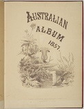 Artist: b'Thomas, Edmund.' | Title: b'Title page: Australian Album 1857.' | Date: 1857 | Technique: b'lithograph, printed in warm purple/brown, from stone'