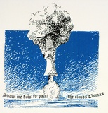 Artist: b'ACCESS 8' | Title: b'Show me how to paint the clouds, Thomas.' | Date: 1991, September | Technique: b'screenprint, printed in black and blue ink, from two stencils'
