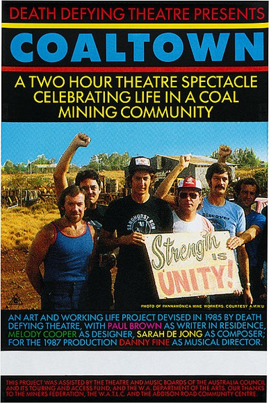 Artist: REDBACK GRAPHIX | Title: Coaltown. A two hour theatre spectacle celebrating life in a coal mining community. | Date: 1987 | Technique: screenprint, printed in colour, from four stencils