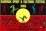 Artist: REDBACK GRAPHIX | Title: Barunga sport & cultural festival 1985. | Date: 1985 | Technique: screenprint, printed in colour, from four stencils | Copyright: © Michael Callaghan