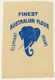 Title: not titled [finest Australian roller flour: elephant brand] | Date: c.1920s | Technique: relief print, printed in colour, from commercially produced stamps; addition of colour stencil