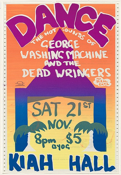 Artist: b'LITTLE, Colin' | Title: b'Dance. The hot sounds of Geoge Washingt Machine and the Dead Wringers, Saturday 21 November, Kiah Hall' | Date: 1980 | Technique: b'screenprint, printed in colour, from two stencils'