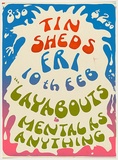 Artist: UNKNOWN | Title: Tin Sheds...Layabouts & Mental as Anything. | Date: 1978 | Technique: screenprint, printed in colour, from multiple stencils