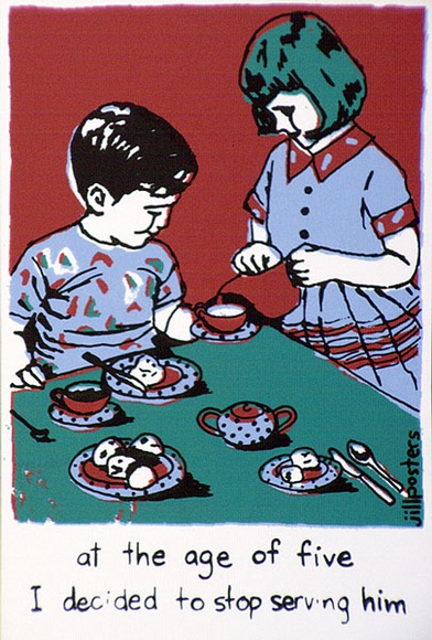 Artist: b'JILL POSTERS 1' | Title: b'Postcard: At the age of five I decided to stop serving him' | Date: 1983-87 | Technique: b'screenprint, printed in colour, from four stencils'