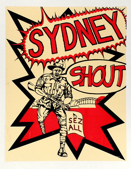 Artist: POCTORAK, David | Title: Sydney Shout. Sez all. | Date: 1978 | Technique: screenprint, printed in colour, from two stencils