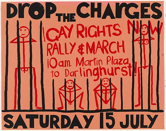 Artist: b'Cowper, Martin.' | Title: b'Drop the charges - Gay Rights Now - Rally & March.' | Date: 1978 | Technique: b'screenprint, printed in colour, from two stencils' | Copyright: b'\xc2\xa9 Leonie Lane'