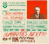 Artist: b'Lane, Leonie.' | Title: b'Ron Werner has stopped Child care Library facilities ... Humanities next!!? Do or Die meeting' | Date: (1979) | Technique: b'screenprint, printed in colour, from two stencils' | Copyright: b'\xc2\xa9 Leonie Lane'