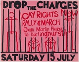 Artist: b'Cowper, Martin.' | Title: b'Drop the charges - Gay Rights Now - Rally & March.' | Date: 1978 | Technique: b'screenprint, printed in colour, from two stencils' | Copyright: b'\xc2\xa9 Leonie Lane'