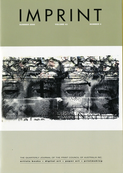 Artist: b'PRINT COUNCIL OF AUSTRALIA' | Title: b'Periodical | Imprint. Melbourne: Print Council of Australia, vol. 43, no. 4, 2008' | Date: 2008