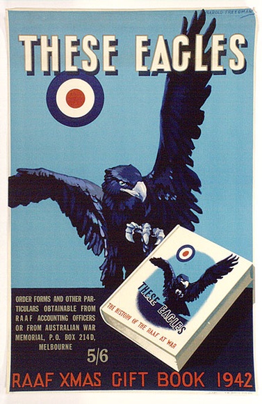 Artist: b'Freedman, Harold.' | Title: b'War poster: These eagles.' | Date: c.1942 | Technique: b'lithograph, printed in colour, from multiple stones [or plates]'