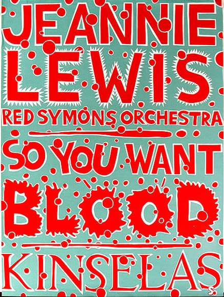 Artist: b'Sharp, Martin.' | Title: b'Jeannie Lewis ... So you want blood. Kinsellas.' | Technique: b'screenprint, printed in colour, from two stencils'