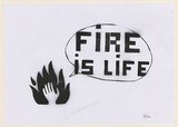 Artist: CIVIL, | Title: Not titled (fire is life). | Date: 2003 | Technique: stencil, printed in black ink, from one stencil
