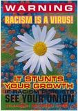 Title: b'Warning racism is a virus' | Date: 1997 | Technique: b'offset-lithograph, printed in colour, from multiple plates'