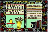 Artist: REDBACK GRAPHIX | Title: Demand a better housing deal. Housing Information and Referral Service. | Date: 1986 | Technique: screenprint, printed in colour, from four stencils