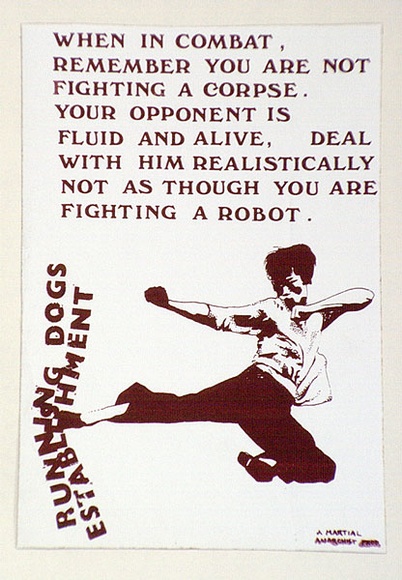 Artist: b'MARTIAL ANARCHIST PRODUCTION' | Title: b'When in Combat...' | Technique: b'screenprint, printed in colour, from multiple stencils'