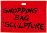 Artist: Todd, Geoff. | Title: Shopping bag sculpture. | Date: 1978 | Technique: screenprint, printed in black ink, from one stencil | Copyright: This work appears on screen courtesy of the artist and copyright holder