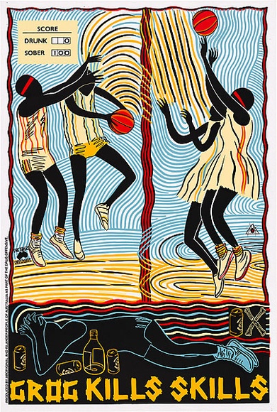 Artist: b'REDBACK GRAPHIX' | Title: b'Grog kills skills [basketball]' | Date: 1988 | Technique: b'screenprint, printed in colour, from five stencils' | Copyright: b'\xc2\xa9 Marie McMahon. Licensed by VISCOPY, Australia'