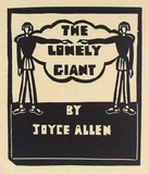 Artist: Allen, Joyce. | Title: Title page: The lonely giant. | Date: 1948 | Technique: linocut, printed in black ink, from one block