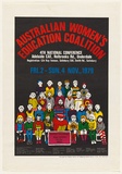 Artist: b'UNKNOWN' | Title: bAustralian Women's Education Coalition Adelaide Conference. | Date: 1979 | Technique: b'screenprint'