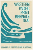 Title: Western Pacific Print Biennale 1976: Organised by the Print Council of Australia. | Date: 1976 | Technique: offset-lithograph, printed in blue ink, from one plate