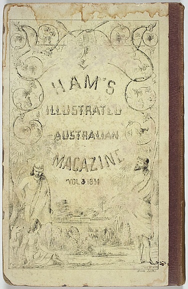Artist: HAM BROTHERS | Title: [back cover] Ham's illustrated Australian magazine Vol 3 1851. | Date: 1851 | Technique: lithograph, printed in black ink, from one stone
