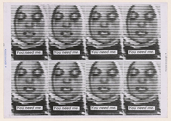 Artist: b'Azlan.' | Title: b'You need me VI.' | Date: 2003 | Technique: b'laser printed  in black ink'