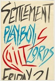 Artist: Settlement Poster. | Title: Settlement - Playboy Lords | Date: 1980 | Technique: painting