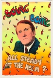 Artist: Megalo International Screenprinting Collective. | Title: Boing, boing, all steady at the helm? | Date: 1981 | Technique: screenprint, printed in colour, from six stencils