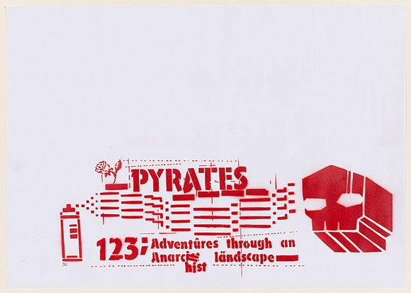 Artist: b'CIVIL,' | Title: b'Pyrates.' | Date: 2003 | Technique: b'stencil, printed in red ink, from one stencil'