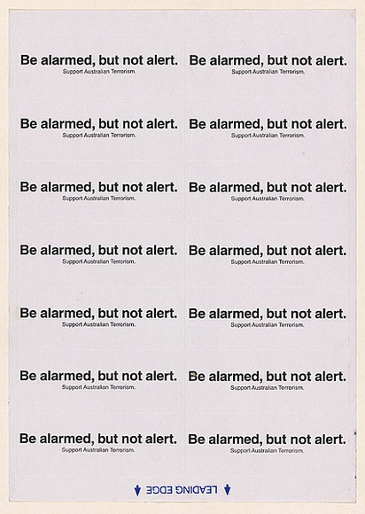 Artist: Azlan. | Title: Be alarmed but not alert. | Date: 2003 | Technique: laser printed  in black ink