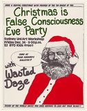 Artist: b'EARTHWORKS POSTER COLLECTIVE' | Title: b'Christmas is false consciousness Eve party [1976]' | Date: 1976 | Technique: b'screenprint, printed in colour, from three stencils'