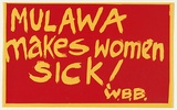 Artist: EARTHWORKS POSTER COLLECTIVE | Title: Mulawa makes women sick | Date: 1979 | Technique: screenprint, printed in red ink, from one stencil