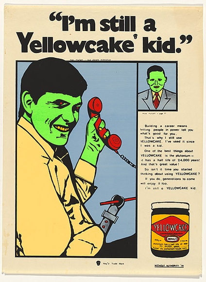 Artist: b'CHINNERY, Tony' | Title: b'Yellow-cake kid' | Date: 1978 | Technique: b'screenprint, printed in colour, from ulano hand-cut stencils' | Copyright: b'Courtesy of the artist'
