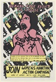 Artist: UNKNOWN | Title: Demand your right to choose. Join Womens' Abortion Action Campaign | Date: c.1979 | Technique: screenprint, printed in colour, from multiple stencils