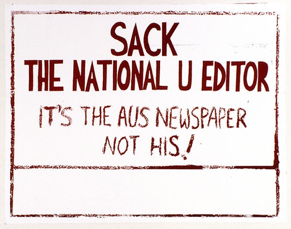 Artist: b'Perkins, Mary.' | Title: b'Sack the Nat. U. editor' | Date: 1978 | Technique: b'screenprint, printed in red ink, from one stencil'