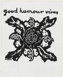 Artist: b'WORSTEAD, Paul' | Title: b'Good humour virus' | Date: 1992 | Technique: b'screenprint, printed in black ink, from one stencil' | Copyright: b'This work appears on screen courtesy of the artist'