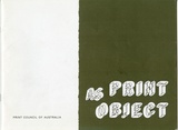 Artist: b'PRINT COUNCIL OF AUSTRALIA' | Title: b'Exhibition catalogue | Print as object [touring exhibition], Melbourne: Print Council of Australia, 1985 - 86.' | Date: 1985