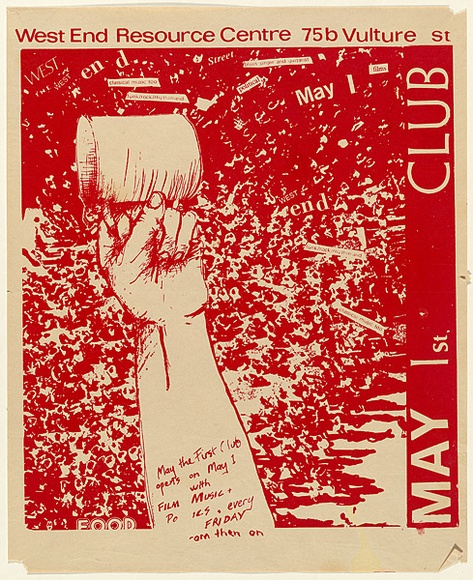 Artist: b'UNKNOWN' | Title: b'May 1st Club, West End Resource Centre' | Date: c.1979 | Technique: b'screenprint'