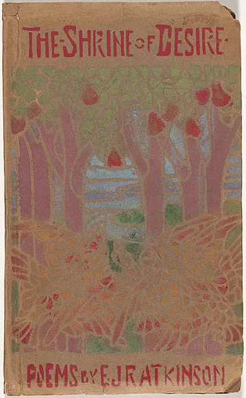 Artist: Atkinson, Helen. | Title: The shrine of desire. Melville & Mullen, Melbourne, 1906. | Date: (1906) | Technique: stencil, printed in colour, from multiple stencils Artist: Atkinson, Helen. | Title: The shrine of desire. Melville & Mullen, Melbourne, 1906. | Date: (1906) | Technique: stencil, printed in colour, from multiple stencils