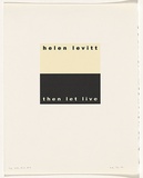 Artist: b'Burgess, Peter.' | Title: b'helen levitt: then let live.' | Date: 2001 | Technique: b'computer generated inkjet prints, printed in colour, from digital file'