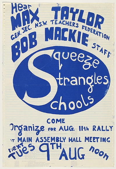 Artist: b'UNKNOWN' | Title: b'Squeeze strangles schools' | Date: 1977 | Technique: b'screenprint, printed in black ink, from one stencil'