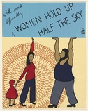 Artist: LEDDEN, Pam | Title: With some difficulty: Women hold up half the sky | Date: 1977 | Technique: screenprint, printed in colour, from multiple stencils