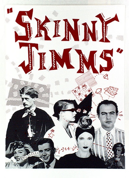 Artist: b'Praxis Poster Workshop.' | Title: b'Skinny Jimms' | Technique: b'screenprint, printed in colour, from two stencils'