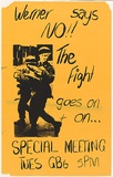 Artist: Lane, Leonie. | Title: Werner says no!! The Fight goes on + on | Date: 1979 | Technique: screenprint, printed in black ink, from one stencil | Copyright: © Leonie Lane