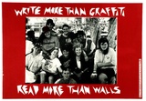 Artist: Bradford, Wendy. | Title: Write more than graffitti. | Date: 1990 | Technique: screenprint, printed in red and black ink, from two stencils