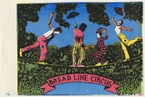 Artist: b'UNKNOWN' | Title: b'Bread line circus' | Date: 1979 | Technique: b'screenprint, printed in colour, from multiple stencils'