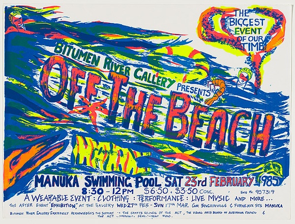 Artist: b'Acme Ink.' | Title: b'Bitumen River Gllery presents - Off the beach' | Date: 1985 | Technique: b'screenprint, printed in colour, from three stencils'