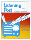 Artist: b'Fieldsend, Jan.' | Title: b'Listening Post a magazine about radio.' | Date: 1979 | Technique: b'screenprint, printed in colour, from two stencils'