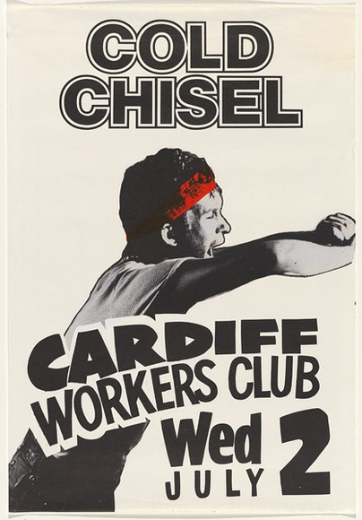 Artist: b'UNKNOWN' | Title: b'Cold Chisel, Cardiff Workers Club' | Date: 1980 | Technique: b'offset-lithograph, printed in colour, from multiple plates'