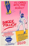Artist: b'EARTHWORKS POSTER COLLECTIVE' | Title: b'Suicide follies!!  X-L-Capris, Whittle Family + Scarlet.' | Date: 1979 | Technique: b'screenprint, printed in colour, from four stencils' | Copyright: b'\xc2\xa9 Raymond John Young'